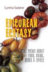 Epicurean Ecstasy - Cynthia Gallaher - 9781948461177