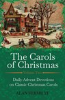 The Carols of Christmas Volume 2 - Alan Vermilye - 9781948481366
