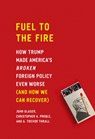 Fuel to the Fire - John Glaser ; Christopher a Preble ; A Trevor (University of Michigan Dearborn USA) Thrall - 9781948647465