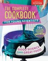 The Complete Cookbook for Young Scientists - America's Test Kitchen Kids America's Test Kitchen Kids - 9781948703666