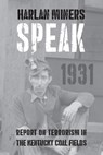 Harlan Miners Speak: Report on Terrorism in the Kentucky Coal Fields - Theodore Dreiser - 9781948986182