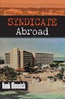 Syndicate Abroad - Hank Messick - 9781948986359