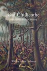 Old Chillicothe - William Albert Galloway - 9781948986403