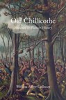 Old Chillicothe - William Albert Galloway - 9781948986403