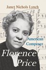 Florence Price - Janet Nichols Lynch - 9781949290790