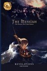 The Messiah: (The Messier, The Comet Hunter) - JOCHEBED,  Anah - 9781949502831