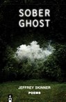 SOBER GHOST - Jeffrey Skinner - 9781949540451