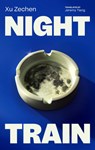 Night Train - Xu Zechen - 9781949641981