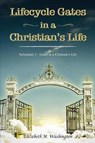 Lifecycle Gates in a Christian's Life: Nehemiah 3 - Gates in a Christian's Life - WASHINGTON,  Elizabeth M. - 9781949804928