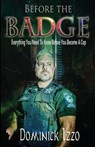 Before the Badge - Dominick Izzo - 9781949809466