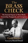 The Brass Check - Upton Sinclair - 9781949846546