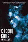 The Cuckoo Girls - Patricia Lillie - 9781950305247