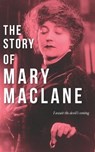 The Story of Mary MacLane - MACLANE,  Mary - 9781950381685