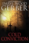 Cold Conviction - Daryl Wood Gerber - 9781950461813