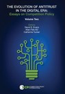 THE EVOLUTION OF ANTITRUST IN THE DIGITAL ERA - Vol. Two - David S Evans ; Allan Fels Ao ; Catherine Tucker - 9781950769667