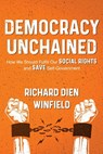 Democracy Unchained - Richard Dien Dien Winfield - 9781950794133