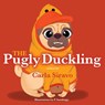 The Pugly Duckling - Carla Siravo - 9781950906802