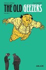 THE OLD GEEZERS VOLUME 2 HC - Wilfrid Lupano - 9781950912353