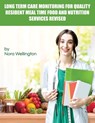 Long Term Care Monitoring for Quality Resident Meal Time Food and Nutrition Services Revised - Nora Wellington - 9781950947522