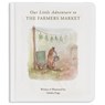 Our Little Adventure to the Farmers Market - Tabitha Paige - 9781950968510