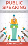 Public Speaking - James W Williams - 9781951030919