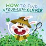 How to Find a Four-Leaf Clover - Donna Boock - 9781951546298