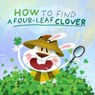 How to Find a Four-Leaf Clover - Donna Boock - 9781951546304