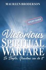 Victorious Spiritual Warfare - Study Guide - Maureen Broderson - 9781951648428