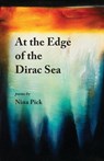 At the Edge of the Dirac Sea - Nina Pick - 9781951651787