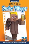 Diary of a Surfer Villager, Book 25 - Dr Block - 9781951728496
