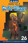 Diary of a Surfer Villager, Book 26 - BLOCK,  Dr - 9781951728519