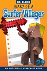 Diary of a Surfer Villager, Book 29 - Dr Block - 9781951728670