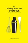 The Drinking Man's Diet Cookbook - Robert Cameron - 9781951836030