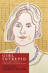 Girl Intrepid - Leslie Armstrong - 9781951937232