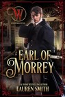 The Earl of Morrey - Lauren Smith ; The Wicked Earls' Club - 9781952063305