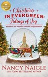 Christmas in Evergreen: Tidings of Joy: Based on the Hallmark Channel Original Movie - NAIGLE,  Nancy - 9781952210013