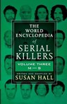 The World Encyclopedia Of Serial Killers - Hall Susan Hall - 9781952225345
