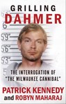 Grilling Dahmer - Patrick Kennedy ; Robyn Maharaj - 9781952225635