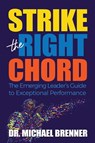 Strike the Right Chord - Michael Brenner - 9781952281846