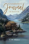 Grandfather's Journal - C W Hanes - 9781952320385