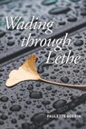 Wading through Lethe - Paulette Guerin - 9781952593208