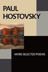 Paul Hostovsky: More Selected Poems - Paul Hostovsky - 9781952593536