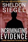 Incriminating Evidence - Sheldon Siegel - 9781952612008