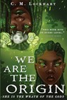 We Are the Origin - C M Lockhart - 9781952978050
