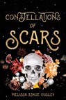 Constellations of Scars - Melissa Eskue Ousley - 9781953238238
