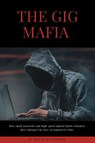 The Gig Mafia - David M. Shapiro - 9781953349842