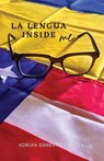 La Lengua Inside Me - Adrian Ernesto Cepeda - 9781953447203