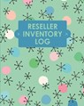 Reseller Inventory Log Book - Teresa Rother - 9781953557315