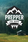 Prepper Log Book - Teresa Rother - 9781953557407