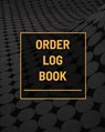 Order Log Book - Teresa Rother - 9781953557537